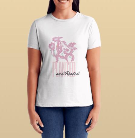 Planted and Rooted Tshirt
